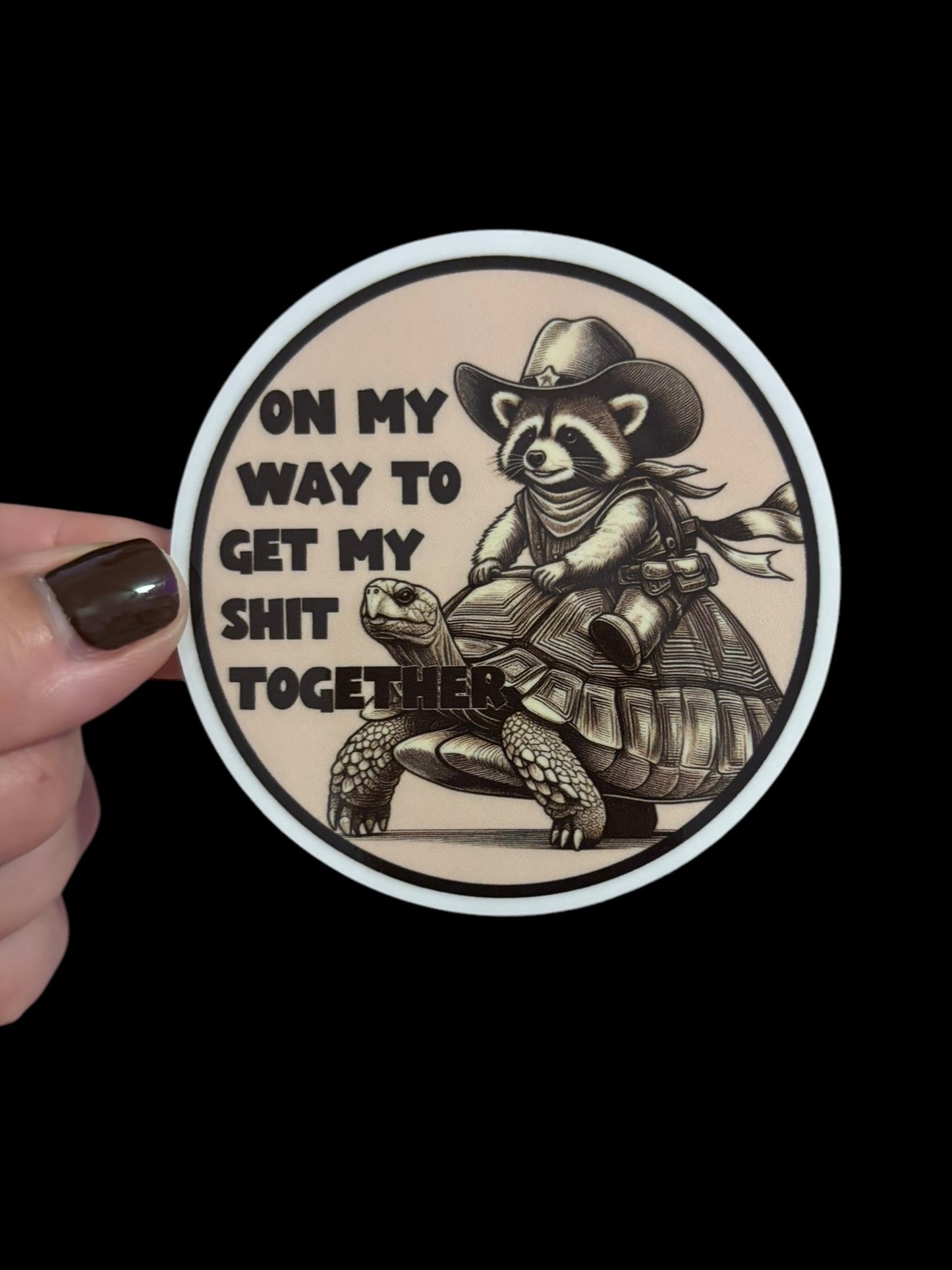On my way to get my shit together Sticker