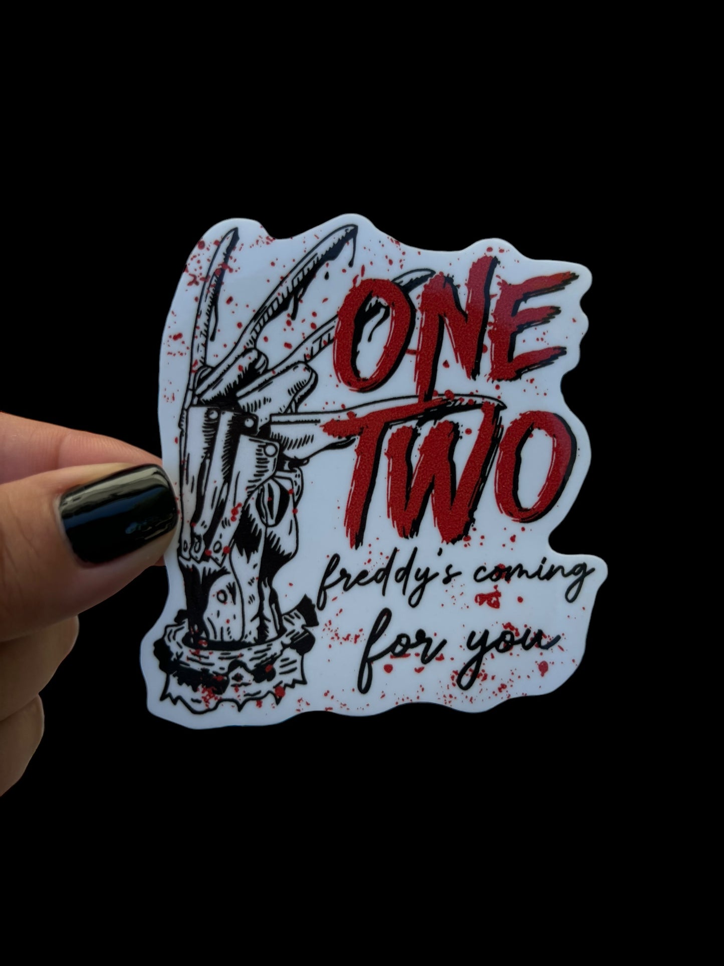 One, two freddy’s coming for you Sticker