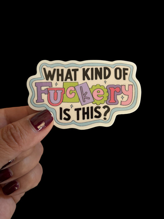 Fuckery Sticker