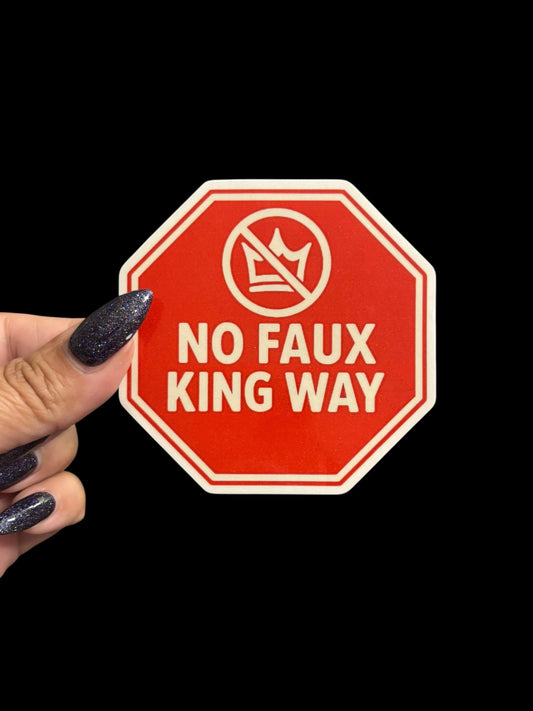 No faux king way (Stop) Sticker