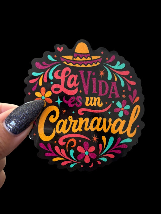 La Vida Es Un Carnaval (black) VINYL STICKER