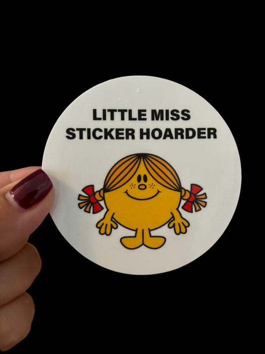 Little Miss Sticker Hoarder Sticker