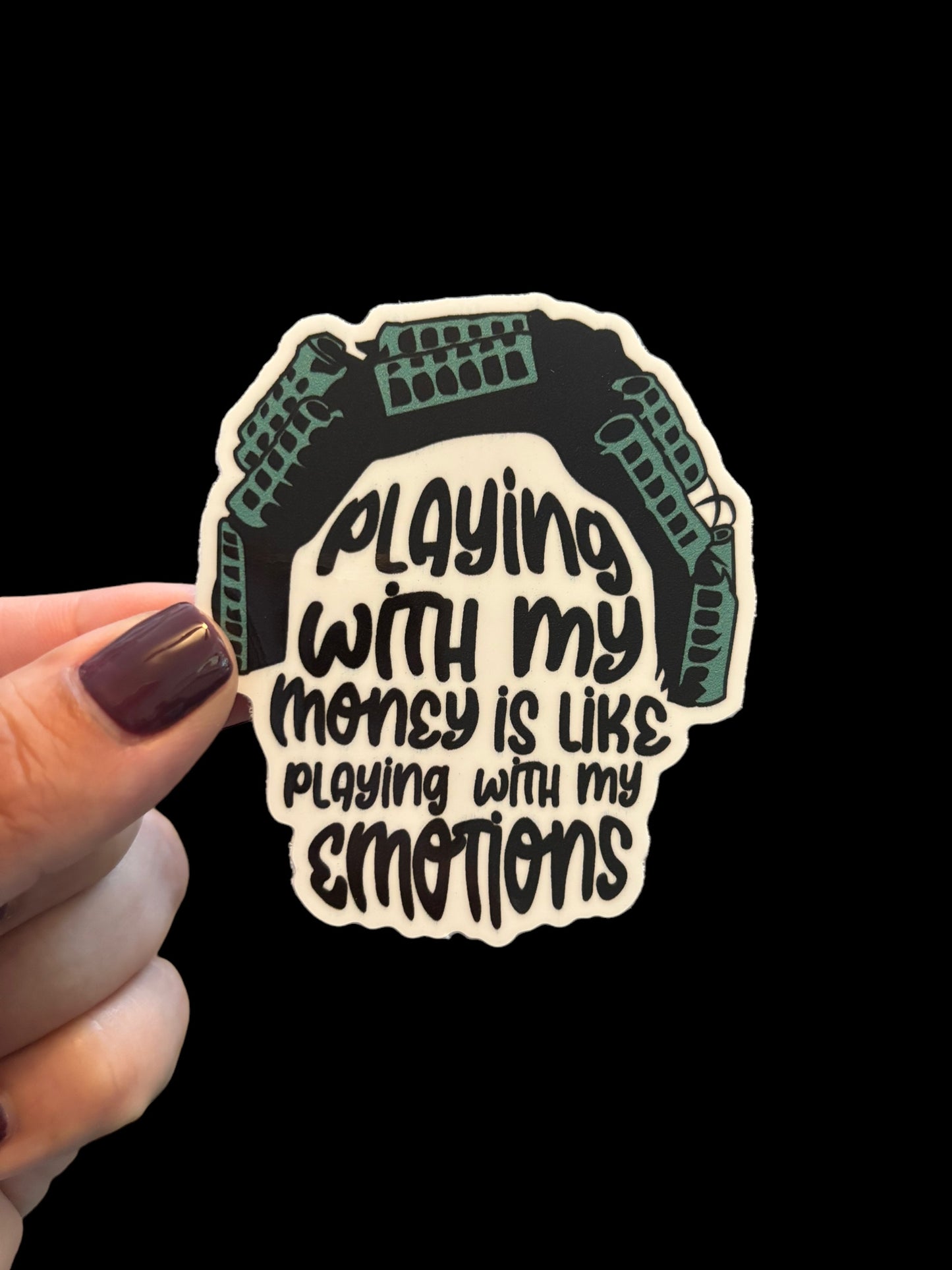 Playing With My Money Sticker
