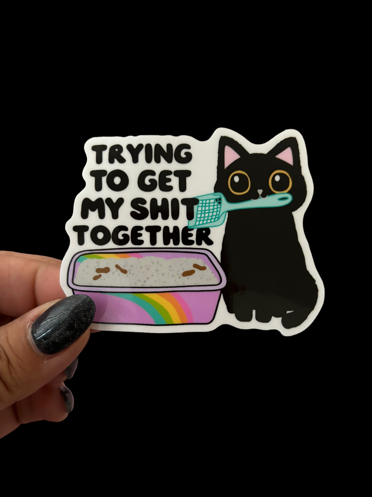 Trying to get my shit together Vinyl Sticker