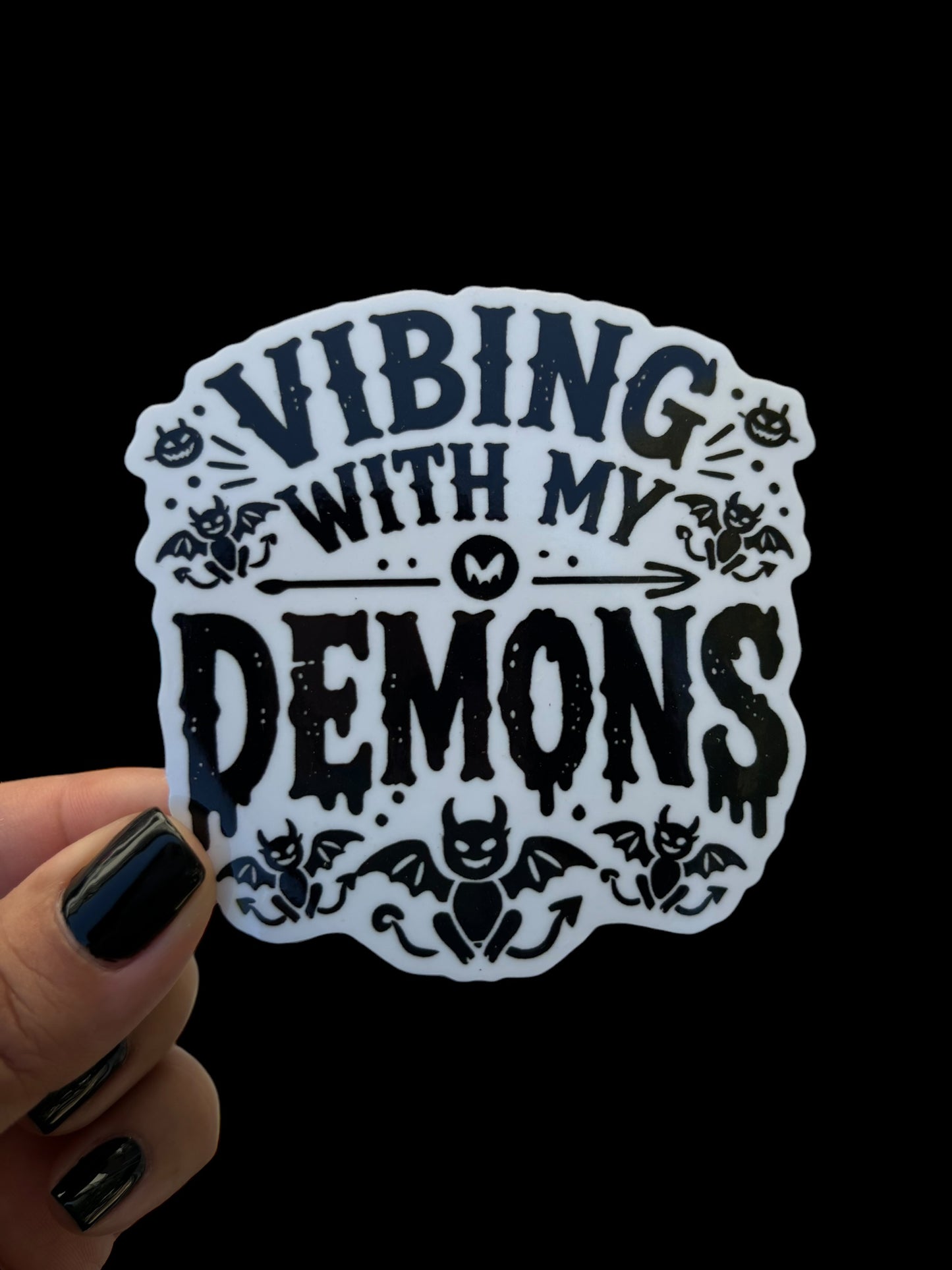 Vibing with my demons Sticker