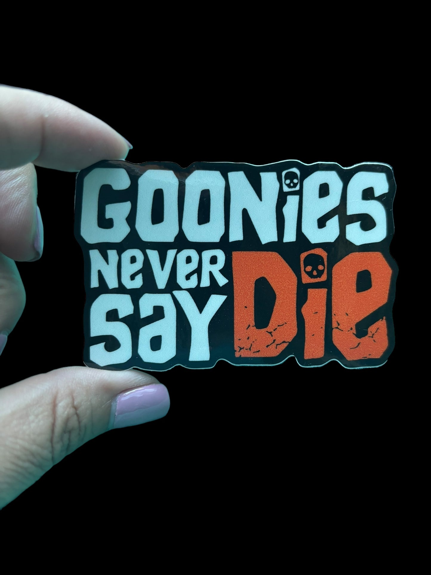 Goonies never say die sticker