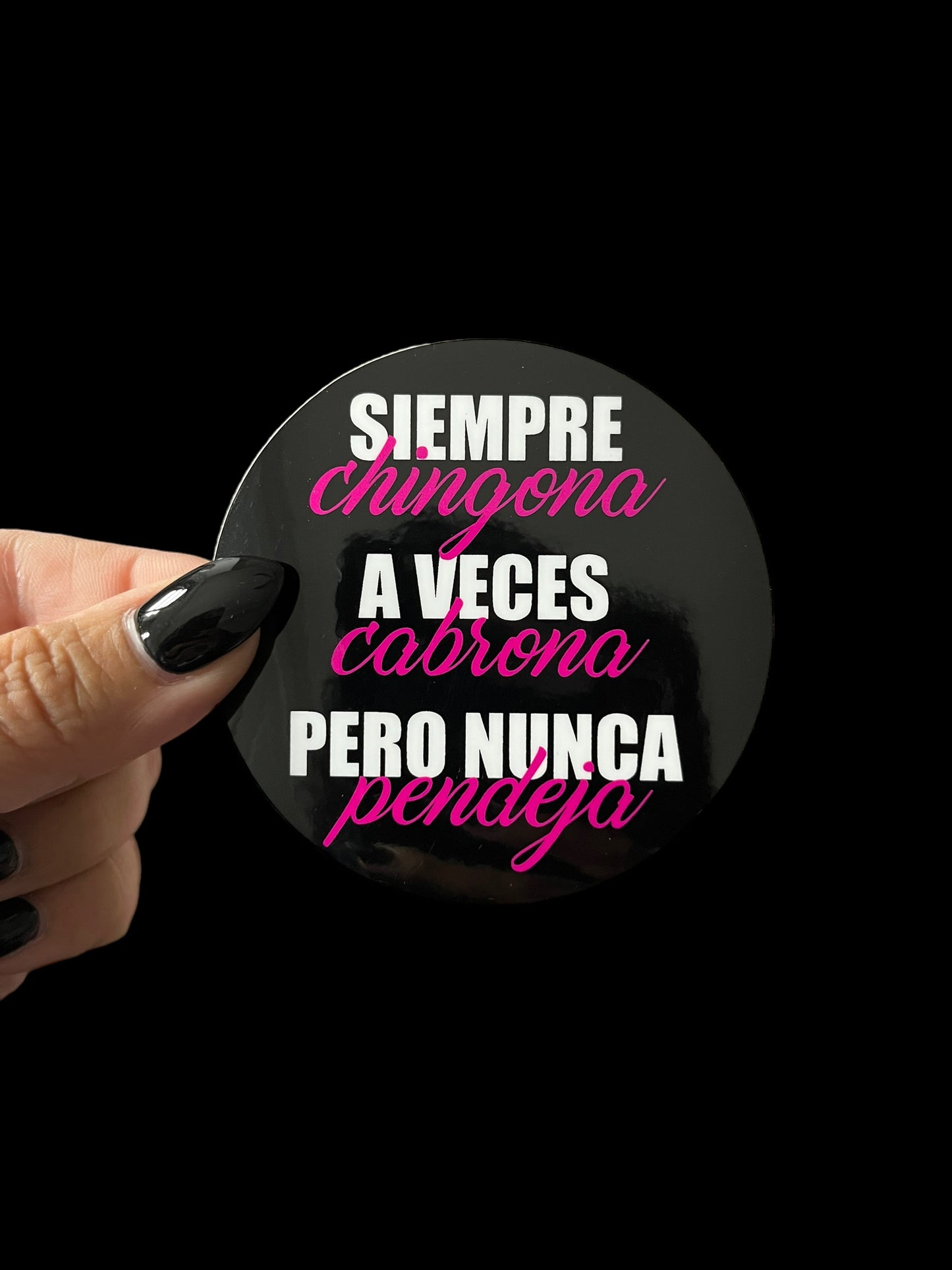 Siempre Chingona Sticker