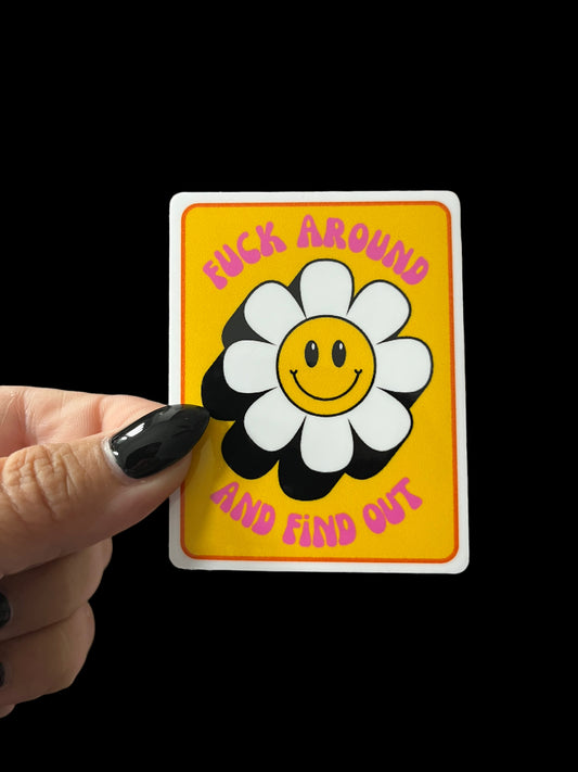 Fuck Around & Find Out Sticker