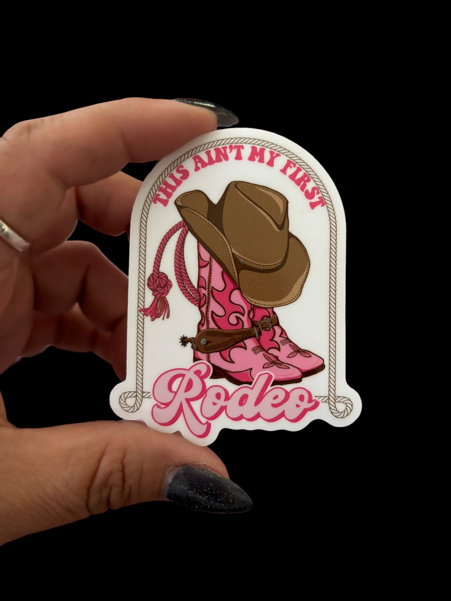This ain’t my first rodeo Vinyl Sticker
