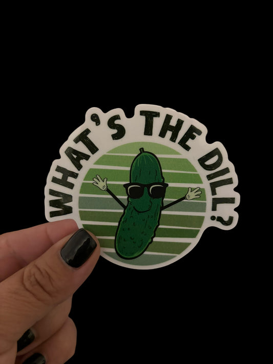 What’s the dill? Sticker