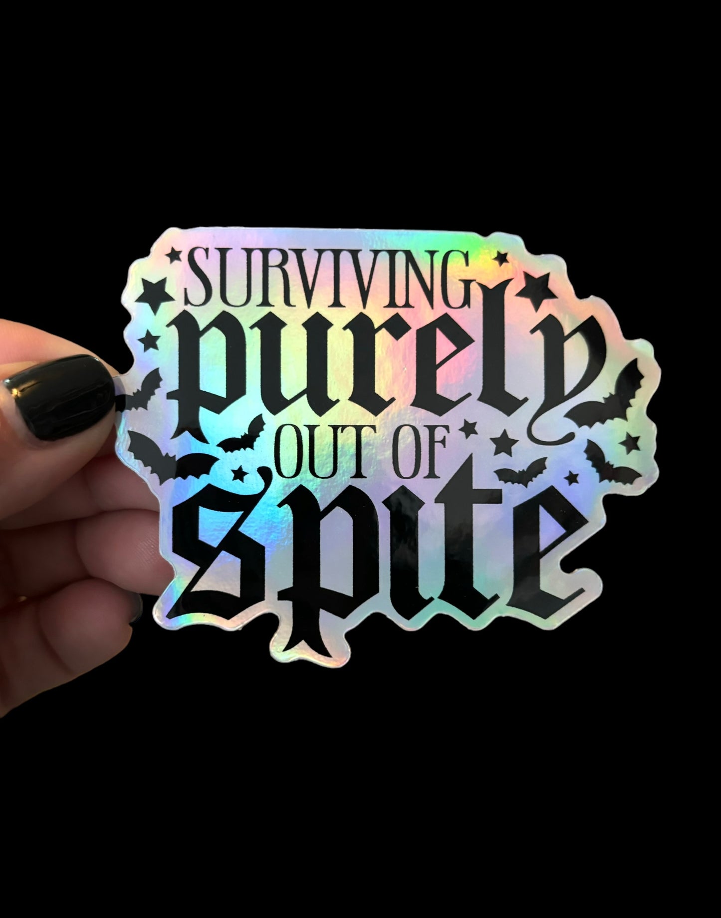 Surviving Purely Out Of Spite (Holographic) Sticker