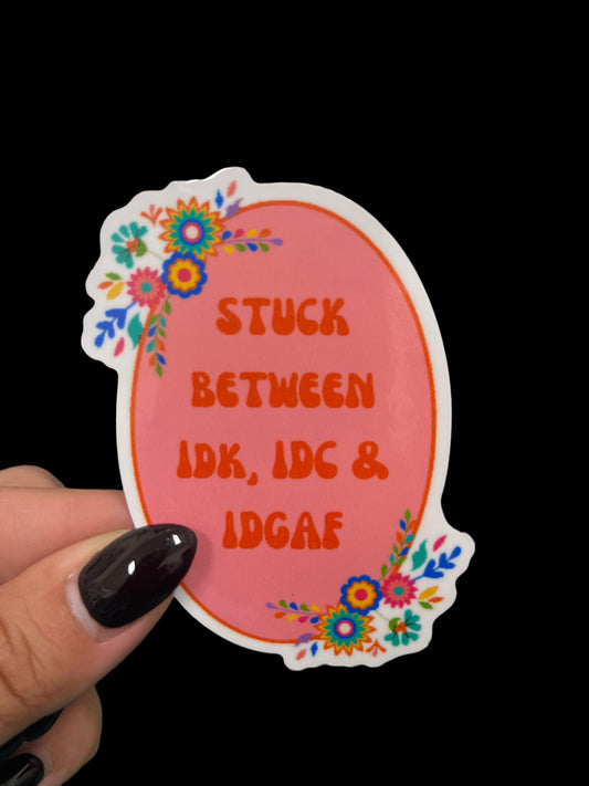 Stuck Between Sticker