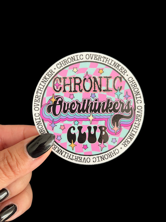 Chronic Overthinkers Club Sticker