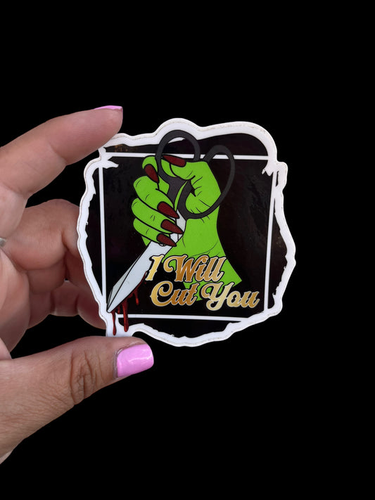 I Will Cut You Sticker
