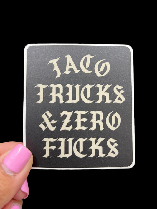 Taco trucks & zero fucks sticker