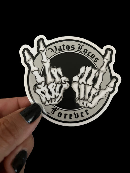 Vatos Locos Forever (3.25 inch) Sticker