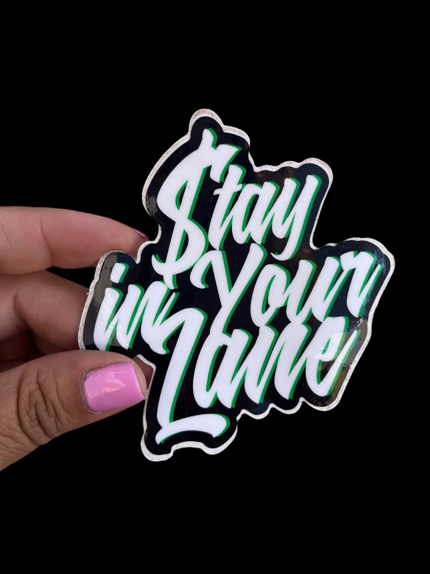 Stay in your lane sticker