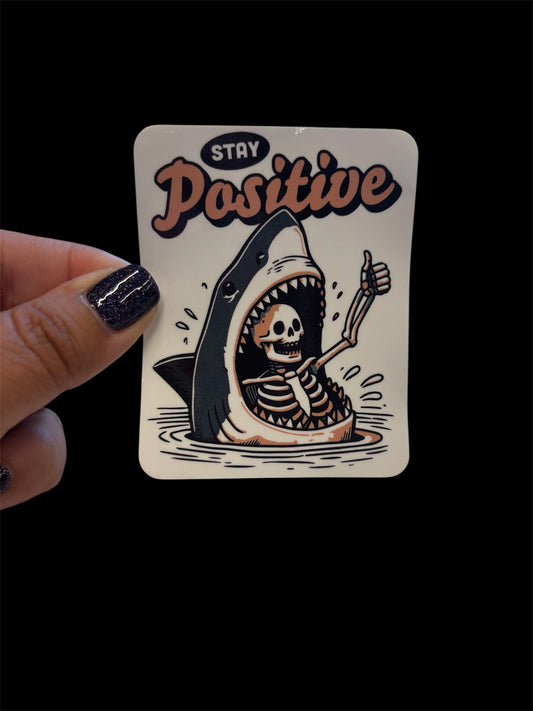 Stay Positive Sticker