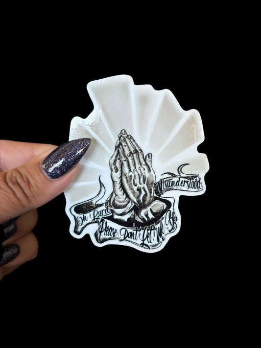 Oh Lord, please don’t let me be misunderstood Sticker