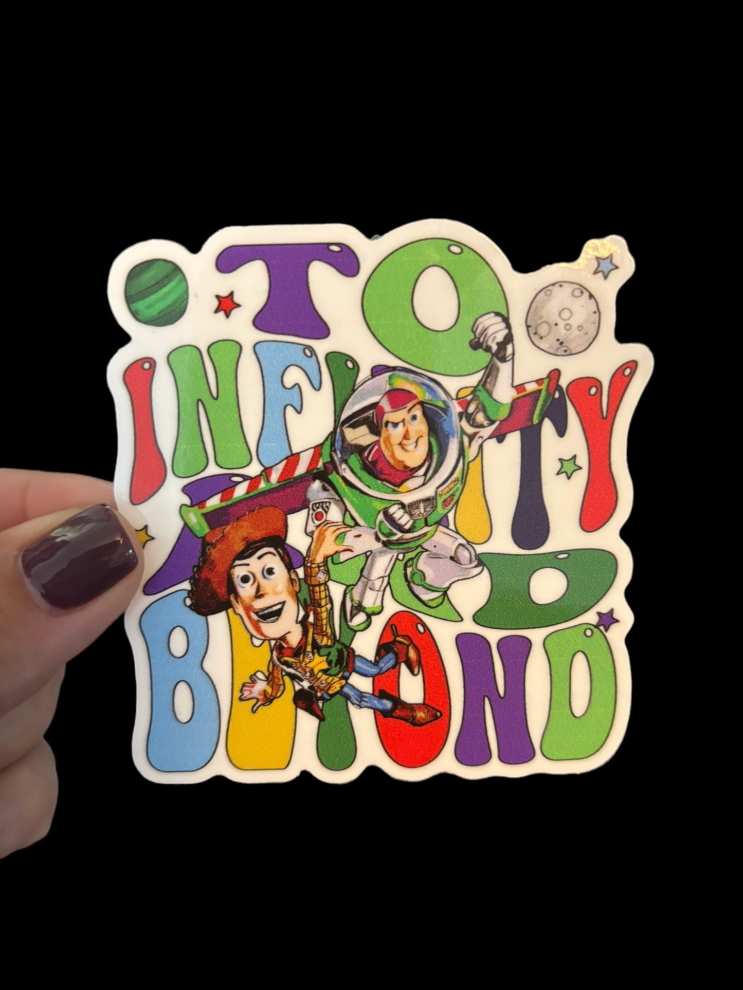 To Infinity & Beyond Sticker